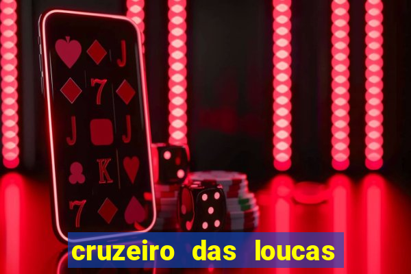 cruzeiro das loucas filme completo dublado topflix